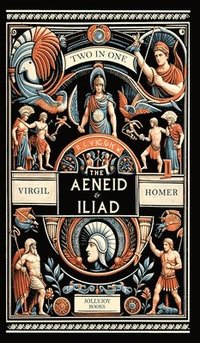 bokomslag The Aenied and The Iliad