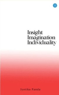 bokomslag Insight Imagination Individuality