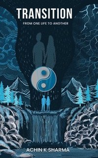 bokomslag TRANSITION -  From One Life to Another