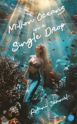 Million Oceans in a Single Drop 1