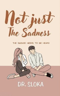 Not Just Sadness 1