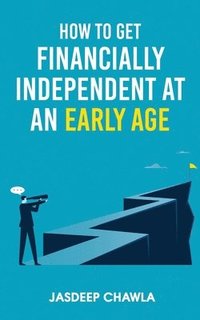 bokomslag How to get financially independent at an early age