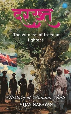 bokomslag Darakht the witness of freedom fighters History of Bawan imli