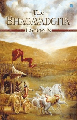 The Bhagavadgita Conceals 1