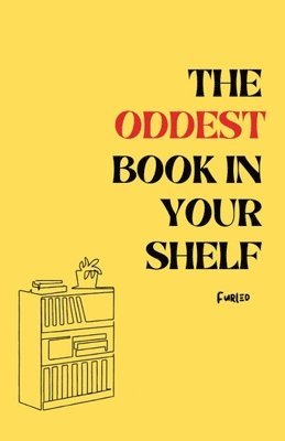 Furled - oddest book in your shelf, Häftad