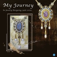 bokomslag My Journey in Jewelry Designing 1958-2024