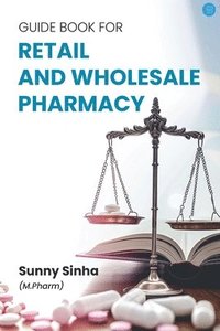 bokomslag Guide Book for retail and wholesale pharmacy