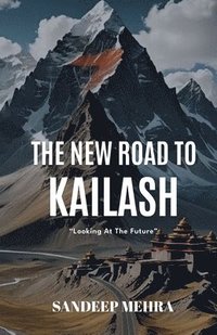 bokomslag The new road to Kailash