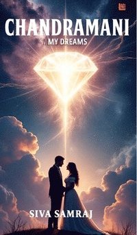 bokomslag Chandramani-My Dreams The Kohinoor Saga