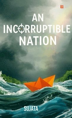 Sujata - Incorruptible Nation, Häftad