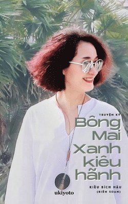 bokomslag B?Ng Mai Xanh Ki?U H?Nh