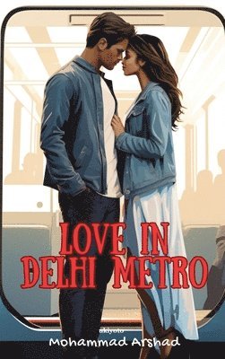 bokomslag Love in Delhi Metro