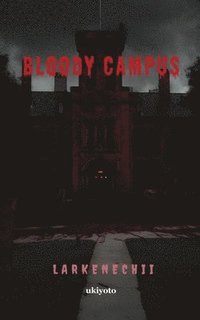 bokomslag Bloody Campus
