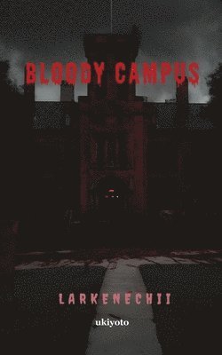 Bloody Campus 1