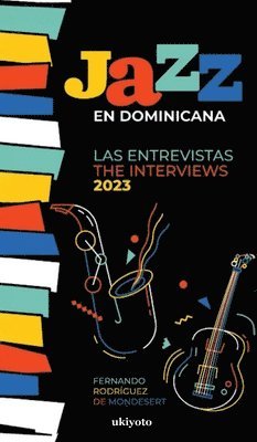 bokomslag Jazz En Dominicana - LAS Entrevistas 2023 (Jazz En Dominicana - the Interviews 2023)