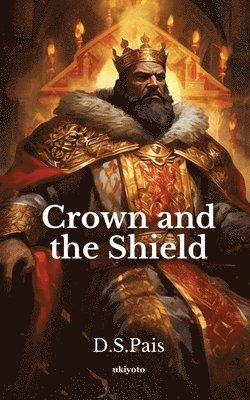 Crown and the Shield 1