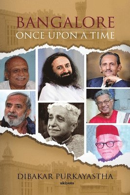 Dibakar Purkayastha, Dibakar Purkayastha - Bangalore Once Upon a Time, Häftad