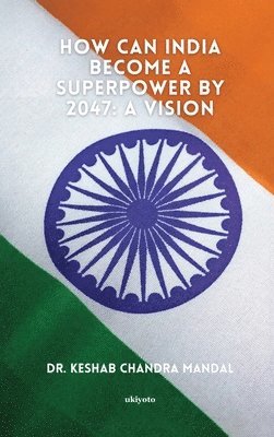 bokomslag How Can India Become a Superpower by 2047