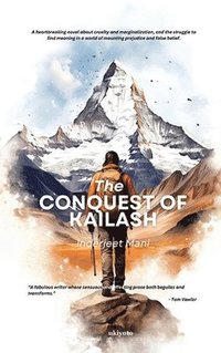 bokomslag The Conquest of Kailash