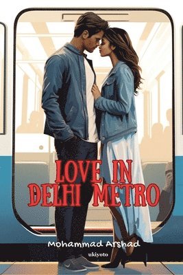 bokomslag Love in Delhi Metro