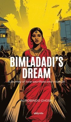 Bimladadi's Dream 1