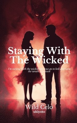 bokomslag Staying with the Wicked