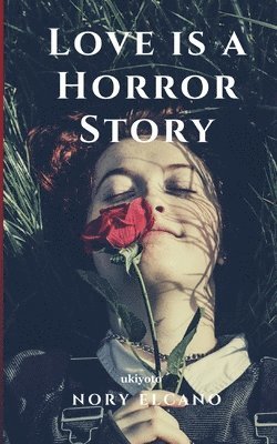 bokomslag Love is a Horror Story (EditionEdition 1)