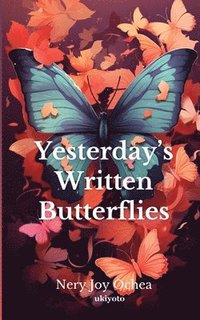 bokomslag Yesterday?S Written Butterflies
