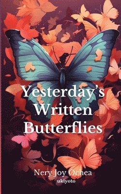 bokomslag Yesterday?S Written Butterflies