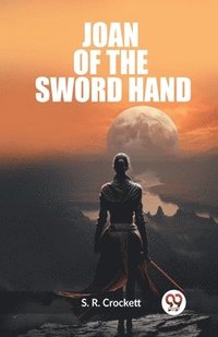 bokomslag Joan Of The Sword Hand