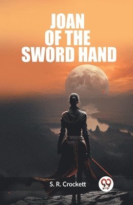 Joan Of The Sword Hand 1