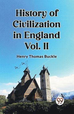 bokomslag History of Civilization in England Vol. II (Edition2023)