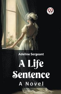 bokomslag Life SentenceA Novel (Edition2023)