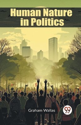 Human Nature in Politics (Edition2023) 1