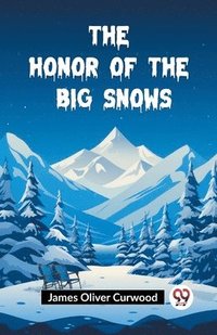 bokomslag Honor of the Big Snows (Edition2023)