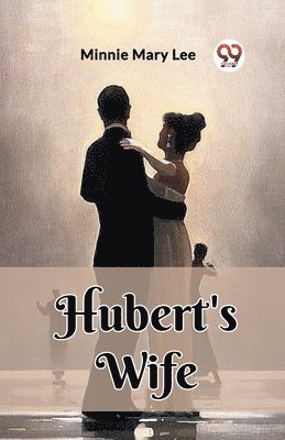 Hubert's Wife 1