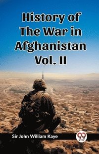 bokomslag History of the War in Afghanistan Vol. II (Edition2023)