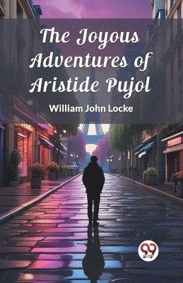 bokomslag The Joyous Adventures of Aristide Pujol