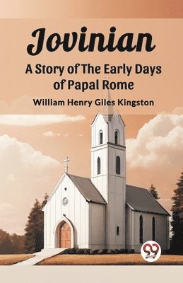 bokomslag JovinianA Story of the Early Days of Papal Rome (Edition2023)