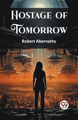 Hostage of Tomorrow (Edition2023)