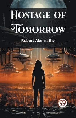 Hostage of Tomorrow 1