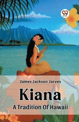 Kiana A Tradition Of Hawaii 1