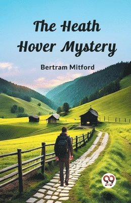 The Heath Hover Mystery 1