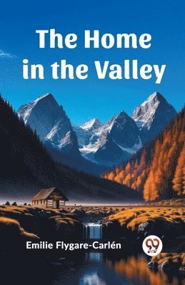 The Home in the Valley 1