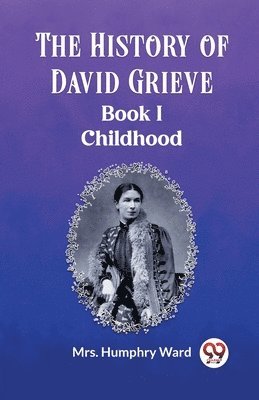 History of David GrieveBOOK I CHILDHOOD (Edition2023)
