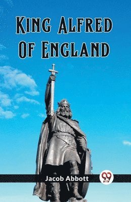 bokomslag King Alfred Of England (Edition2023)