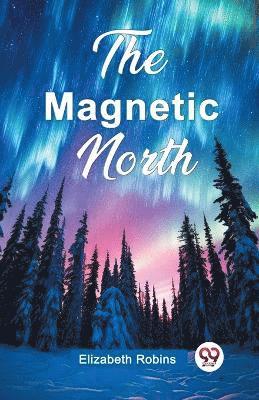 The Magnetic North 1