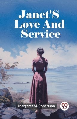 Janet'S Love And Service (Edition2023)