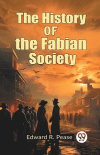 bokomslag The History of the Fabian Society