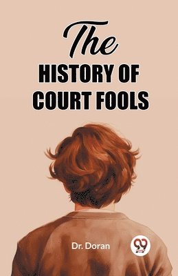 bokomslag History of Court Fools (Edition2023)